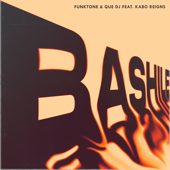 Bashile (feat. Kabo Reigns) - FunkTone & QUE DJ