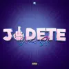 JÓDETE - Single album lyrics, reviews, download