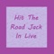 Hit The Road Jack In Live artwork