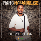 Piano Ngijabulise (feat. Nkosazana Daughter, Murumba Pitch & Jandak1) - Deep London