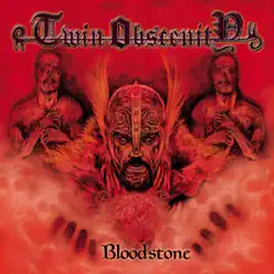 Bloodstone - Twin Obscenity