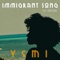 Immigrant Song (feat. Babatunde) - Yemi lyrics