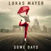 Some Days - Single album lyrics, reviews, download