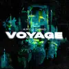 Voyage - Single album lyrics, reviews, download