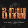 Se Amerita La Ocasión (feat. Banda Renovación) - Single album lyrics, reviews, download