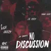 No Discussion (feat. Lil Regy, Jay Gwuapo & Danny Diorr) - Single album lyrics, reviews, download