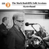 The Mark Radcliffe Folk Sessions: Oysterband - EP