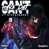 Can't Have Dat - Single (feat. BigKayBeezy) - Single album lyrics, reviews, download