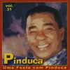 Uma Festa Com Pinduca, Vol. 31