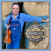 Mike Mitchell - Making Hay