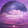 Stream & download Dreams (feat. Reigan)