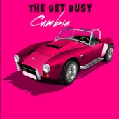 The Get Busy (Cumbia) artwork