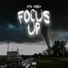 Focus Up - Single album lyrics, reviews, download