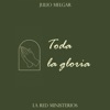 Toda La Gloria - Single