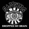 Dropped My Brain - Single