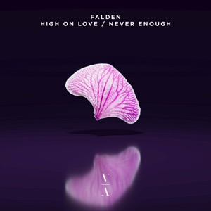 High On Love / Never Enough - Single