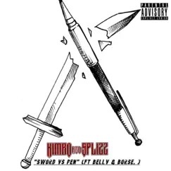 Sword Vs pen (feat. Bellv & Borse) - Single by Kimbo Red splizz album reviews, ratings, credits