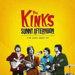 Sunny Afternoon: The Very Best of the Kinks - The Kinks