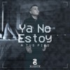 Ya No Estoy a Tus Pies - Single