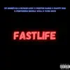 Stream & download Fastlife (feat. Porter DaBoi, Nappy KCG, Porterboi $krill Will, Suwoo Lucc & Yung Rico)