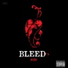 Bleed - Single