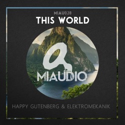 Elektromekanik & Happy Gutenberg - This World