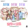 Rum Bum Bum (From "Coffee With Kadhal") - Single album lyrics, reviews, download