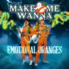 Make Me Wanna - Single album lyrics, reviews, download