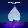 LVRNS - Night Away