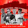 Stream & download Sem Vergonha (feat. Mc Karta) - Single