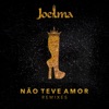 Não Teve Amor (Remixes) - EP, 2016