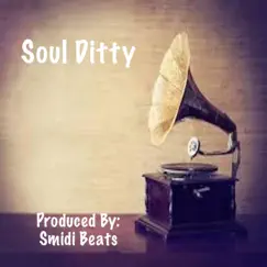 Soul Ditty - Single by Smidi Beats album reviews, ratings, credits