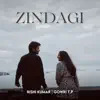 Zindagi - Single album lyrics, reviews, download