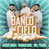 Banco Del Cielo - Single album lyrics, reviews, download