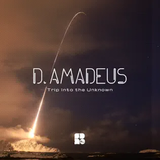 baixar álbum DAmadeus - Trip Into The Unkown
