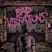 Bad Vibrations (Deluxe Edition)