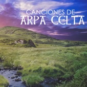 Canciones de Arpa Celta - Música Relajante Tradicional Irlandesa, Flauta, Guitarra y Violín Instrumental artwork
