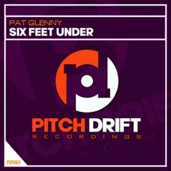 Six Feet Under - Single by Pat Glenny album reviews, ratings, credits
