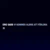 Vi kommer aldrig att förlora - Single album lyrics, reviews, download