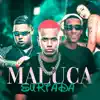 Maluca Surtada - Single album lyrics, reviews, download