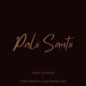 Palo Santo (Thelonious Coltrane Remix) artwork