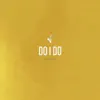 Do I Do - Single album lyrics, reviews, download