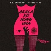 Akala Ko Nung Una (feat. Future Thug) artwork
