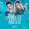 Virou Ex Perdeu a Vez - Single, 2016