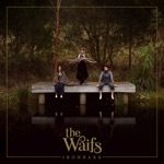 The Waifs - Not the Lonely