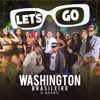 Let's Go Washington Brasileiro - Washington Brasileiro