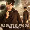 Naquele Pique - Single album lyrics, reviews, download