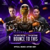 Bounce to This (Official Bounce Anthem 2024) - Single
