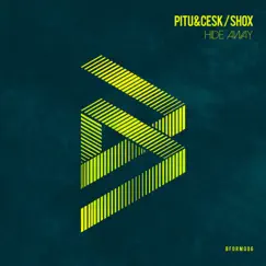 Hide Away - Single by Pitu & Cesk & Shox album reviews, ratings, credits