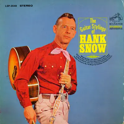 The Guitar Stylings of Hank Snow - Hank Snow